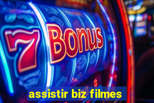 assistir biz filmes